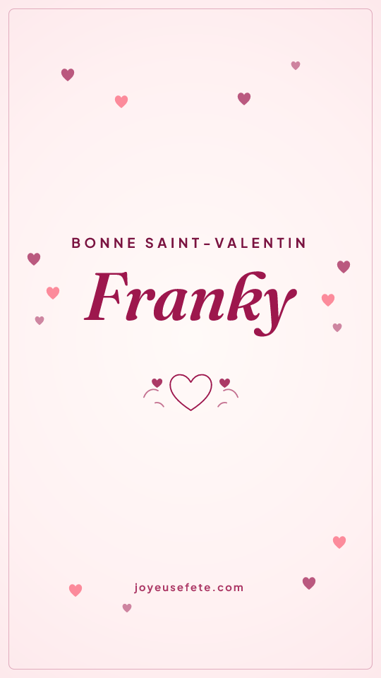 Image « Bonne Saint-Valentin Franky » au format story