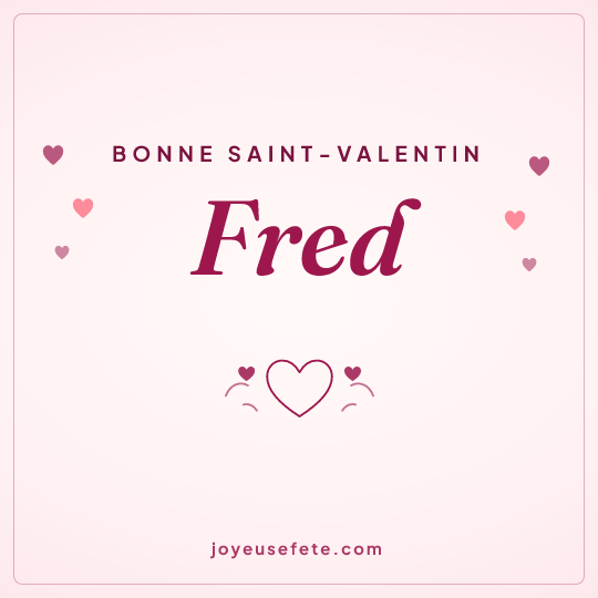 Image carrée « Bonne Saint-Valentin Fred » pour WhatsApp