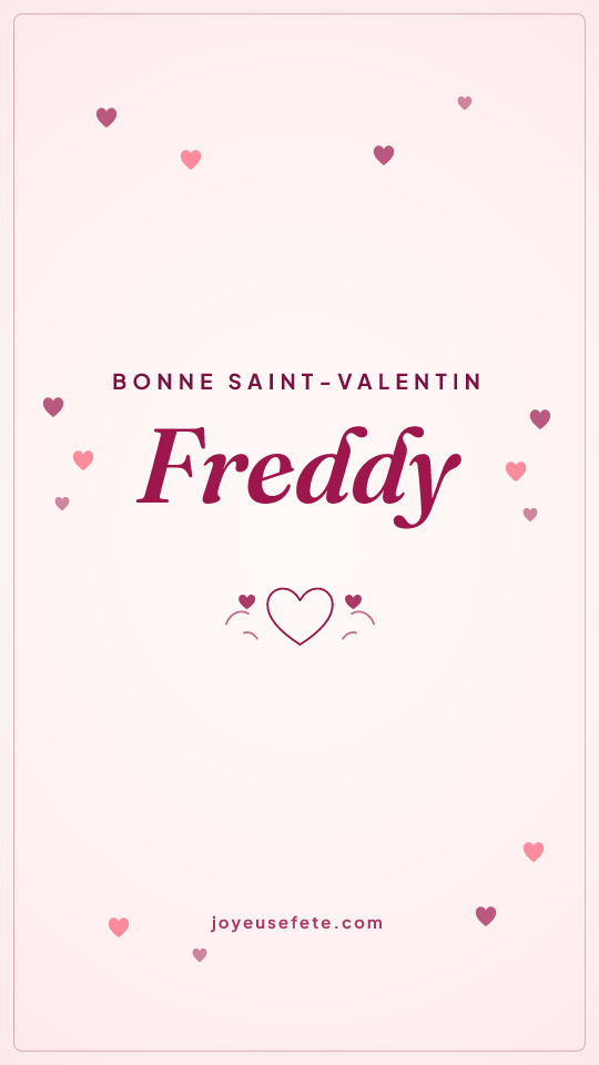 Image « Bonne Saint-Valentin Freddy » au format story