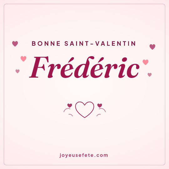 Image carrée « Bonne Saint-Valentin Frédéric » pour WhatsApp