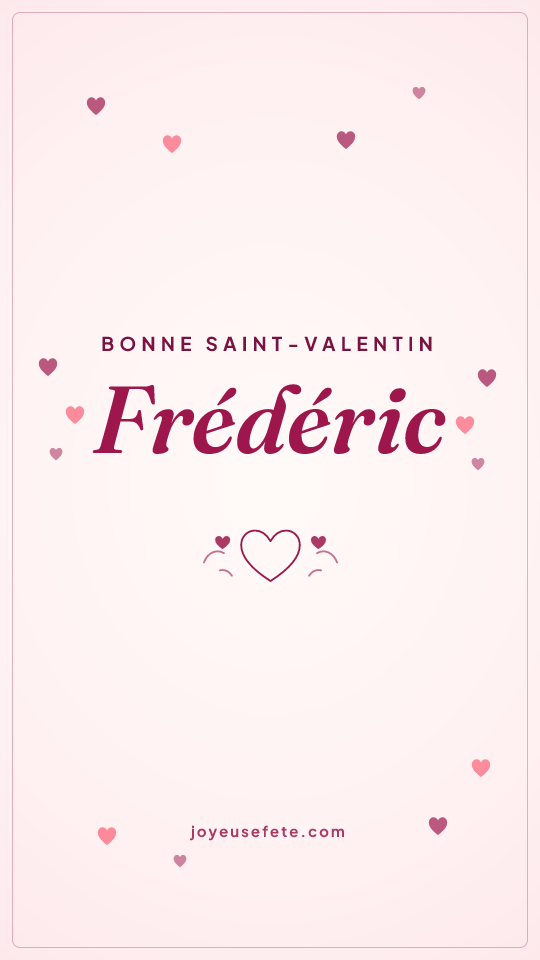 Image « Bonne Saint-Valentin Frédéric » au format story