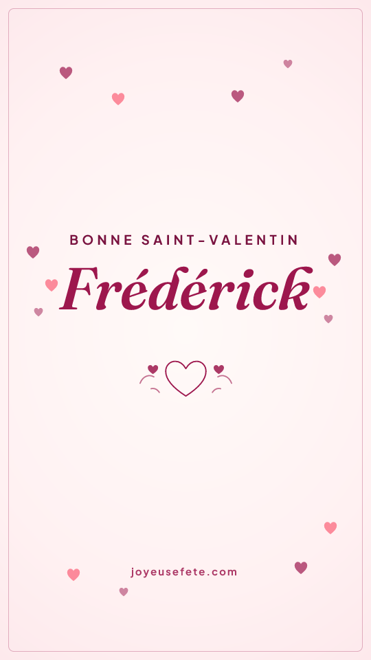 Image « Bonne Saint-Valentin Frédérick » au format story