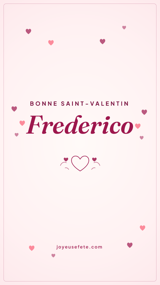 Image « Bonne Saint-Valentin Frederico » au format story
