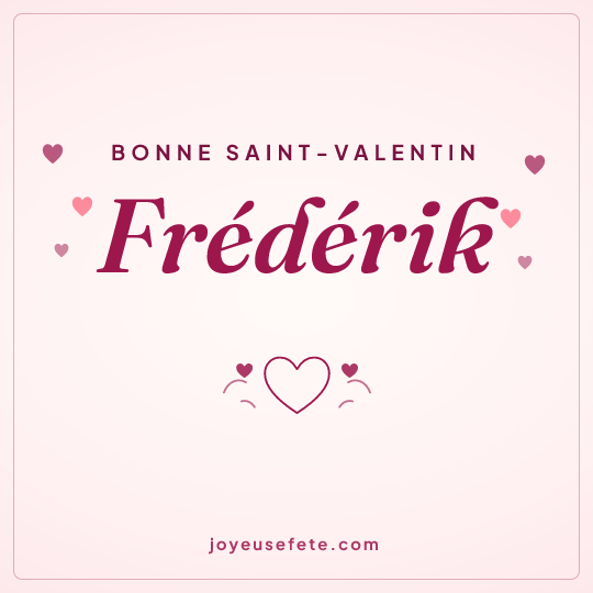 Image carrée « Bonne Saint-Valentin Frédérik » pour WhatsApp