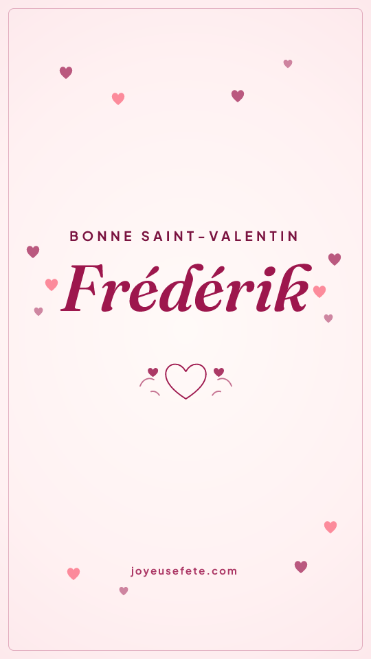 Image « Bonne Saint-Valentin Frédérik » au format story