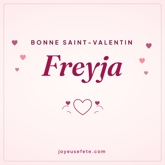 Image carrée « Bonne Saint-Valentin Freyja » pour WhatsApp