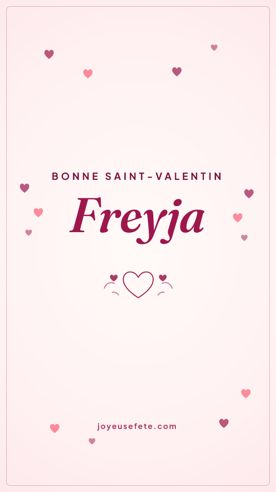 Image « Bonne Saint-Valentin Freyja » au format story