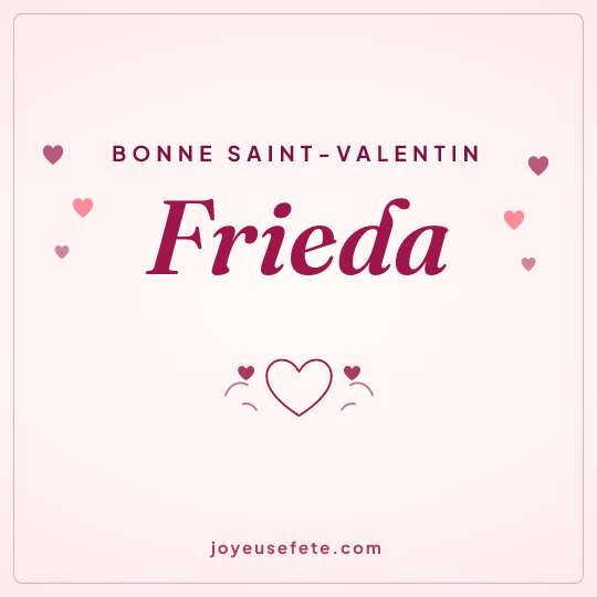 Image carrée « Bonne Saint-Valentin Frieda » pour WhatsApp