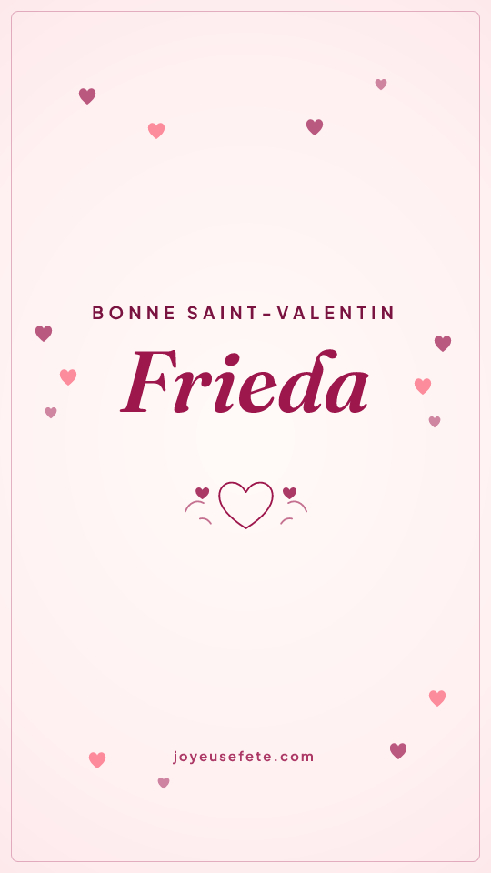 Image « Bonne Saint-Valentin Frieda » au format story