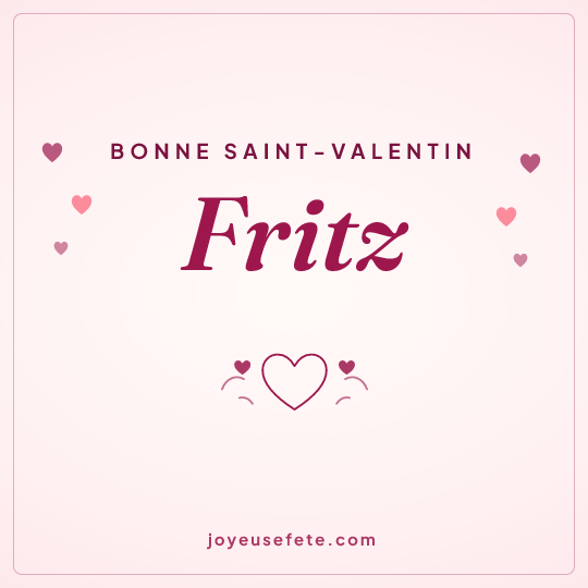 Image carrée « Bonne Saint-Valentin Fritz » pour WhatsApp