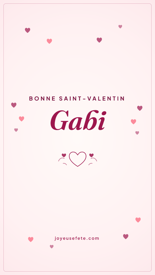 Image « Bonne Saint-Valentin Gabi » au format story