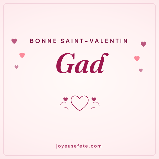 Image carrée « Bonne Saint-Valentin Gad » pour WhatsApp