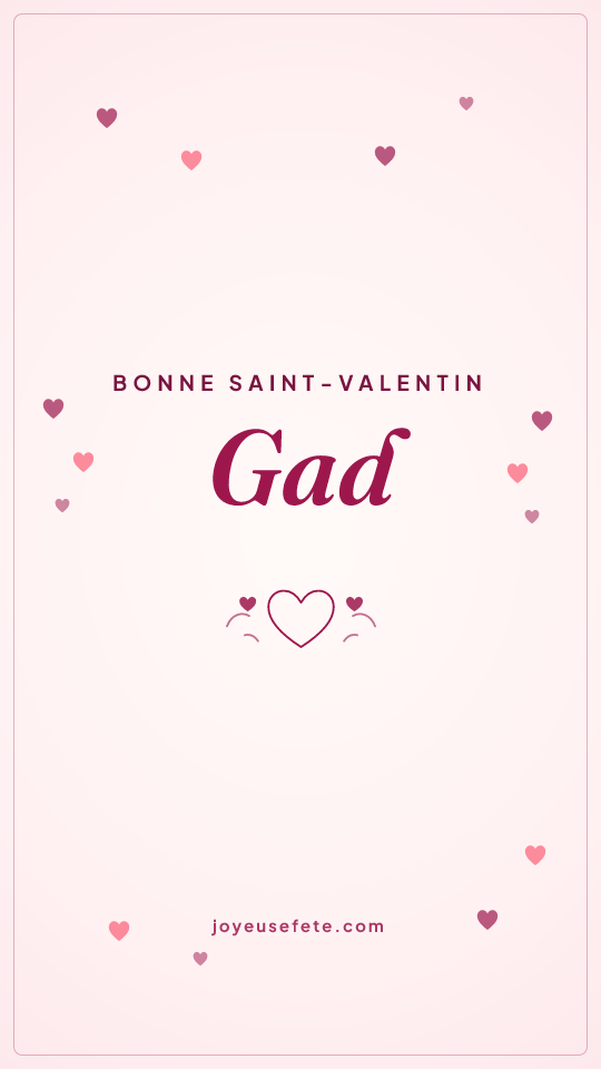 Image « Bonne Saint-Valentin Gad » au format story