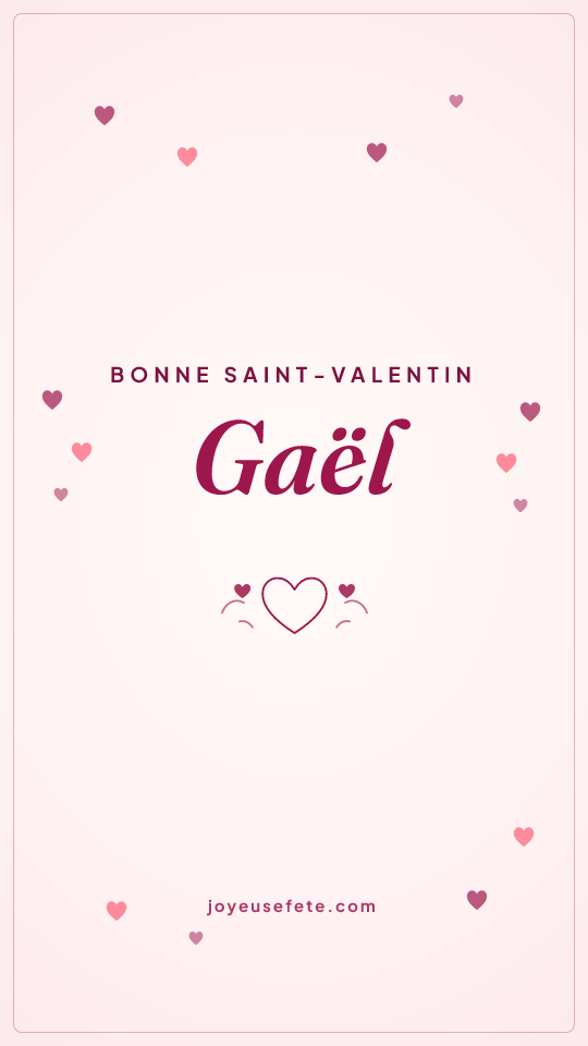 Image « Bonne Saint-Valentin Gaël » au format story