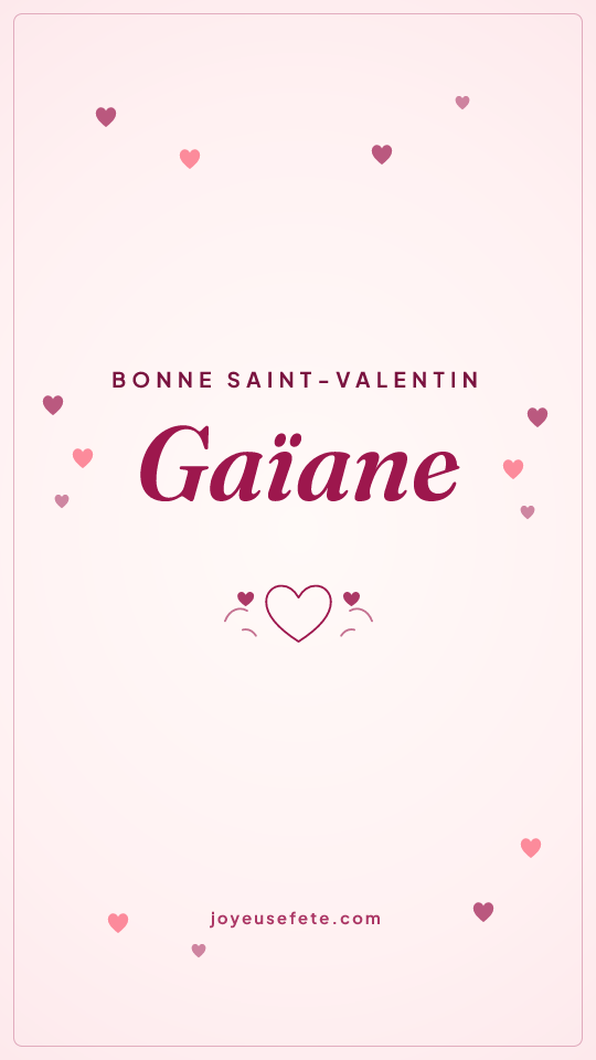 Image « Bonne Saint-Valentin Gaïane » au format story