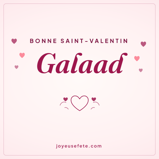Image carrée « Bonne Saint-Valentin Galaad » pour WhatsApp