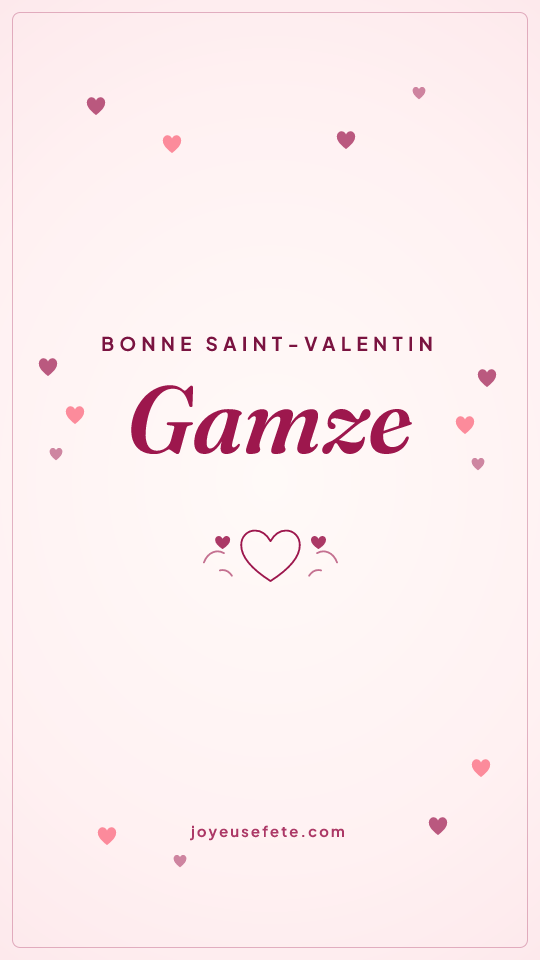 Image « Bonne Saint-Valentin Gamze » au format story