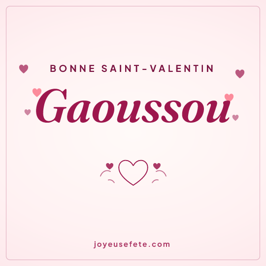 Image carrée « Bonne Saint-Valentin Gaoussou » pour WhatsApp
