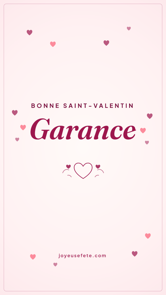 Image « Bonne Saint-Valentin Garance » au format story