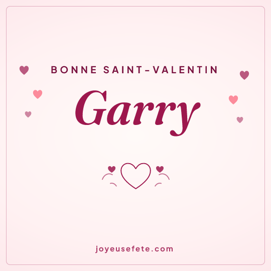 Image carrée « Bonne Saint-Valentin Garry » pour WhatsApp