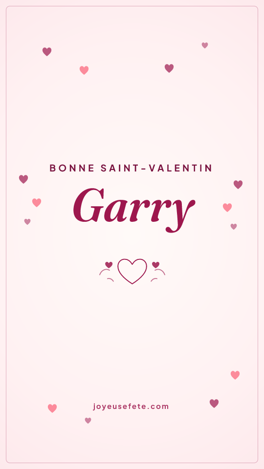 Image « Bonne Saint-Valentin Garry » au format story