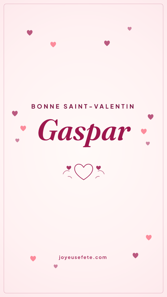 Image « Bonne Saint-Valentin Gaspar » au format story