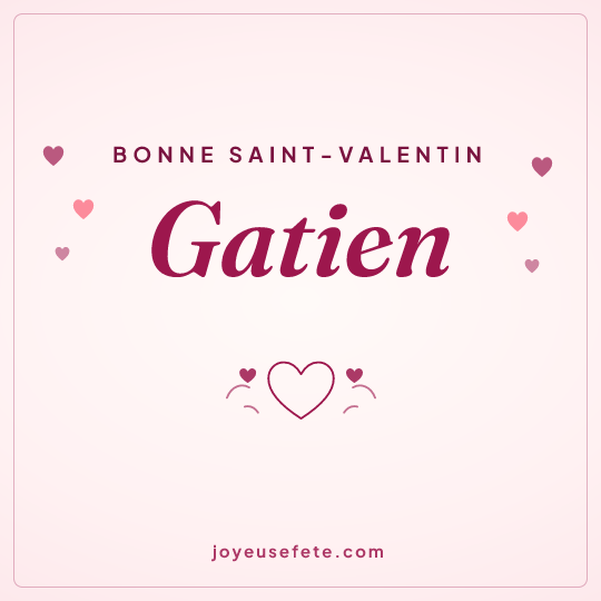 Image carrée « Bonne Saint-Valentin Gatien » pour WhatsApp
