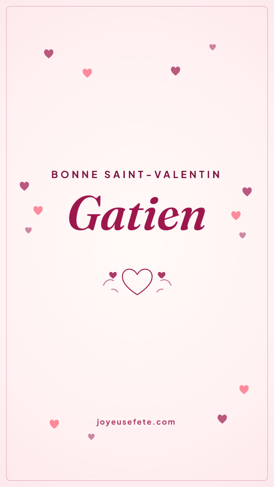 Image « Bonne Saint-Valentin Gatien » au format story