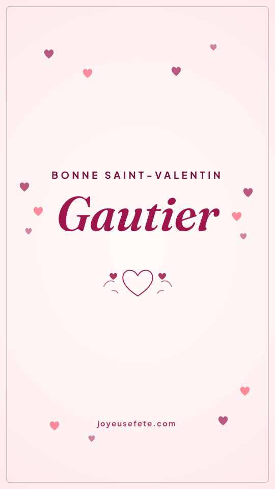 Image « Bonne Saint-Valentin Gautier » au format story