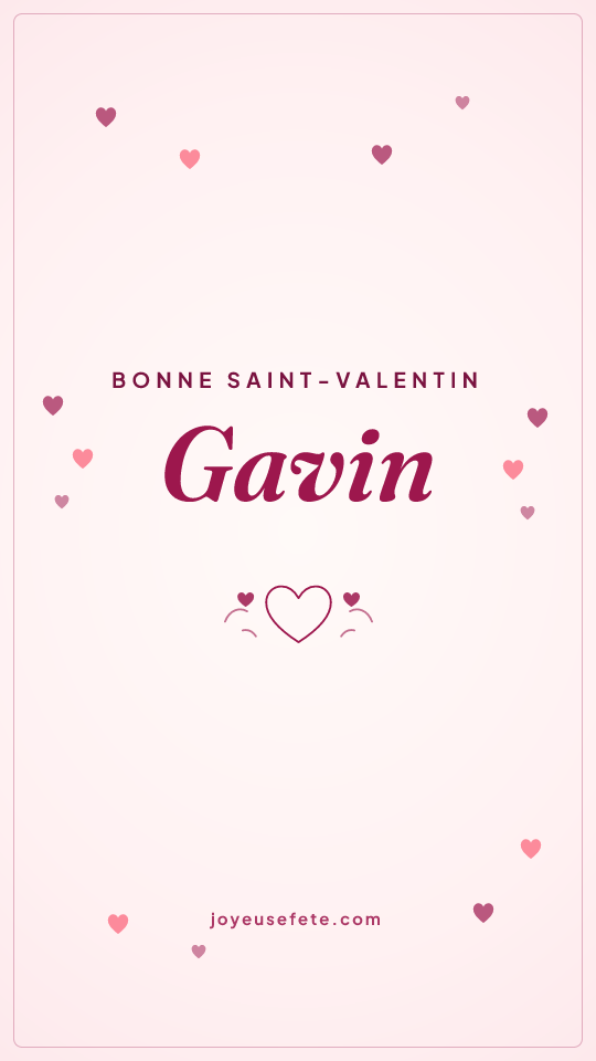 Image « Bonne Saint-Valentin Gavin » au format story