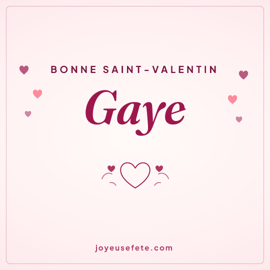 Image carrée « Bonne Saint-Valentin Gaye » pour WhatsApp