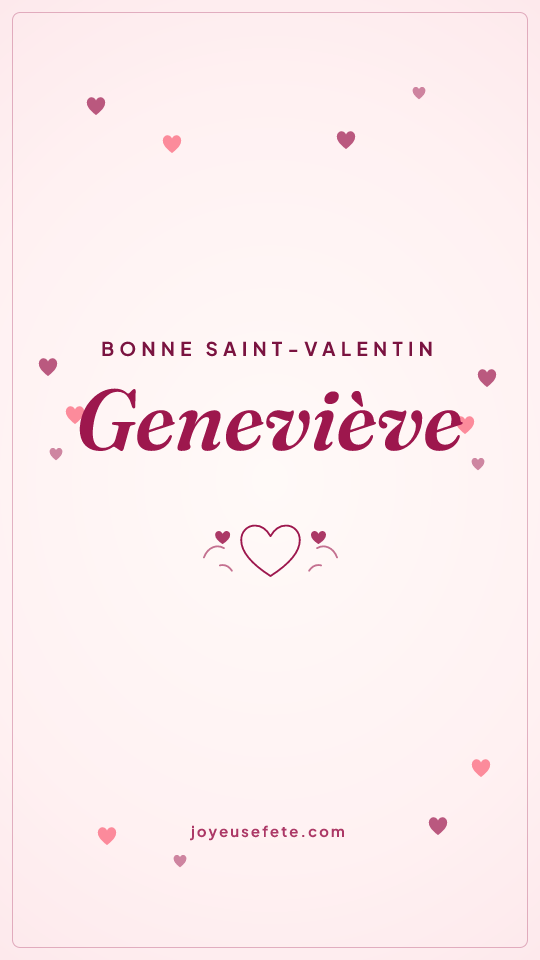 Image « Bonne Saint-Valentin Geneviève » au format story