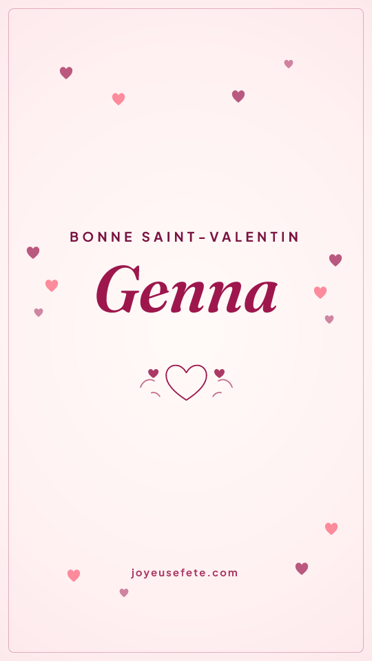 Image « Bonne Saint-Valentin Genna » au format story