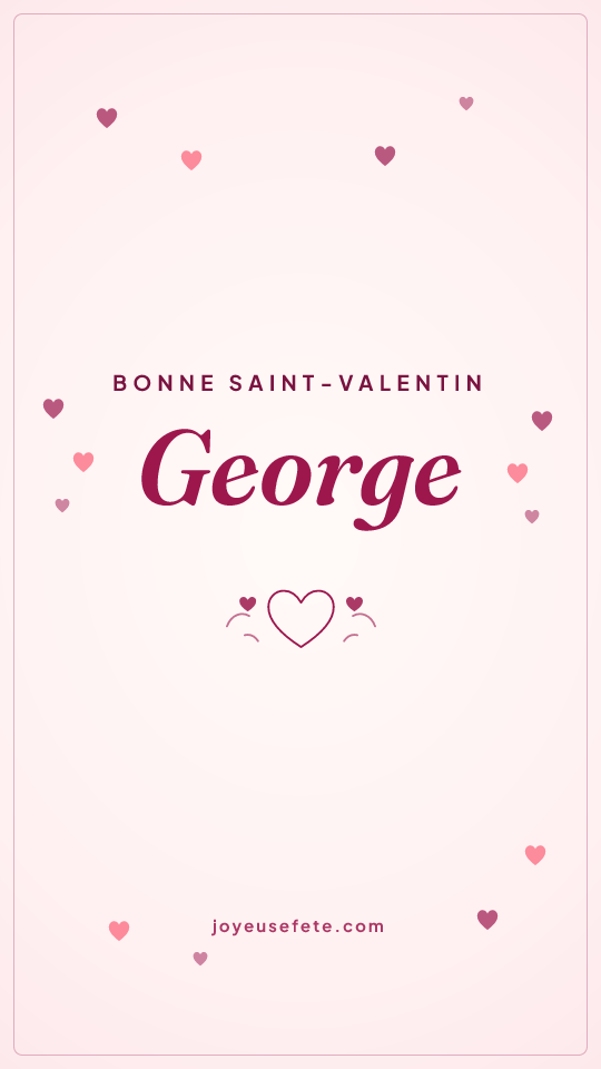 Image « Bonne Saint-Valentin George » au format story