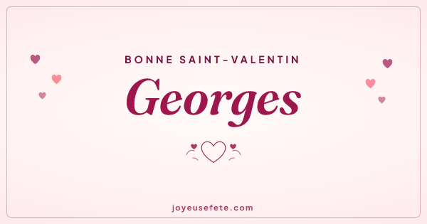 Image « Bonne Saint-Valentin Georges » au format large