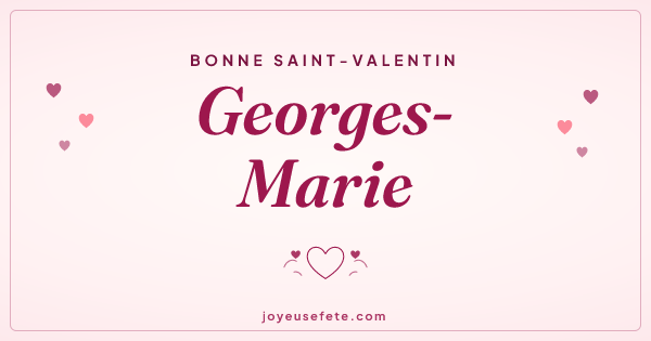 Image « Bonne Saint-Valentin Georges-Marie » au format large