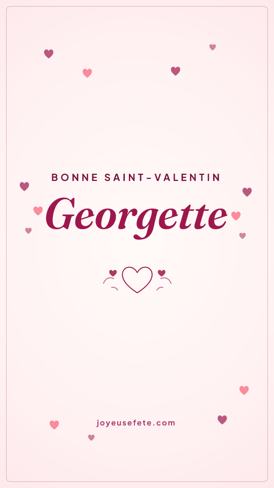 Image « Bonne Saint-Valentin Georgette » au format story