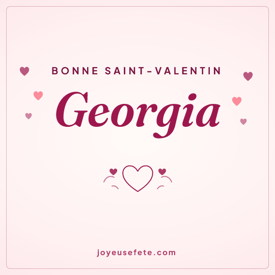 Image carrée « Bonne Saint-Valentin Georgia » pour WhatsApp