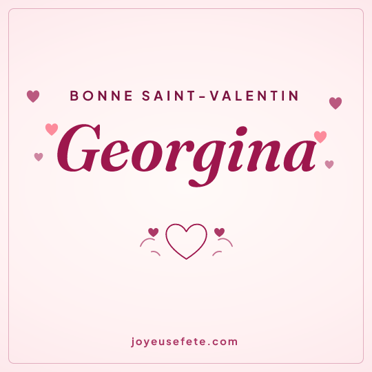 Image carrée « Bonne Saint-Valentin Georgina » pour WhatsApp