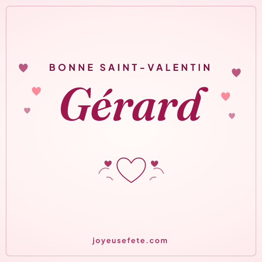 Image carrée « Bonne Saint-Valentin Gérard » pour WhatsApp