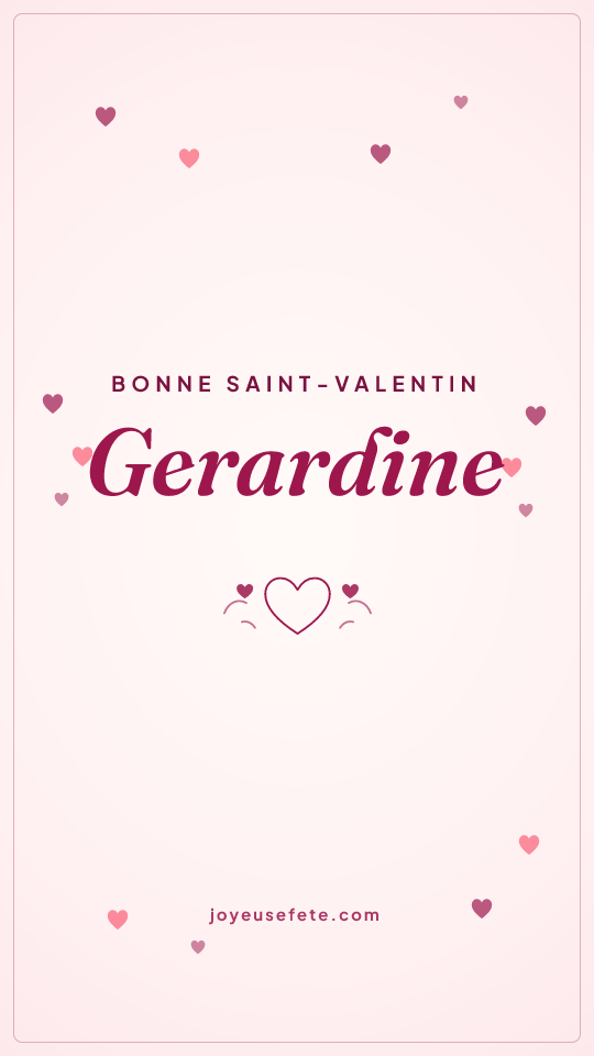 Image « Bonne Saint-Valentin Gerardine » au format story