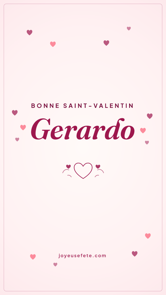 Image « Bonne Saint-Valentin Gerardo » au format story