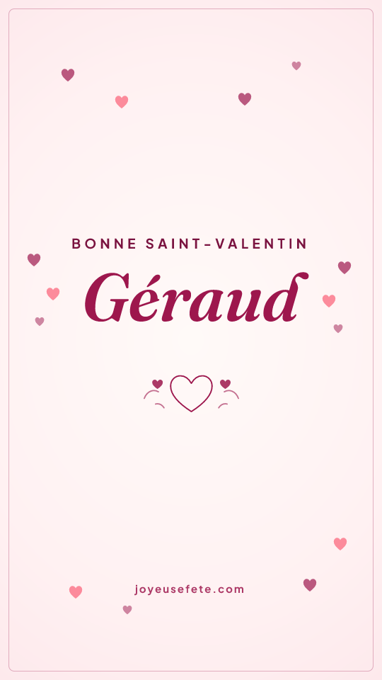 Image « Bonne Saint-Valentin Géraud » au format story