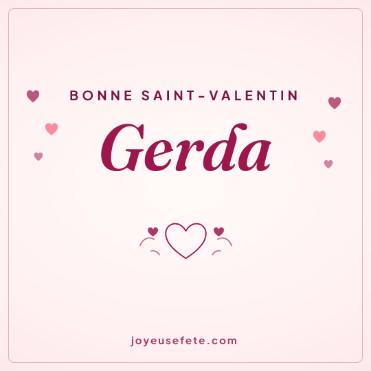 Image carrée « Bonne Saint-Valentin Gerda » pour WhatsApp