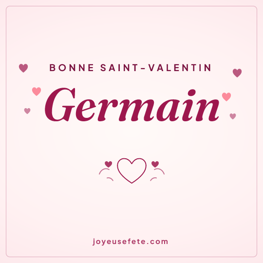Image carrée « Bonne Saint-Valentin Germain » pour WhatsApp
