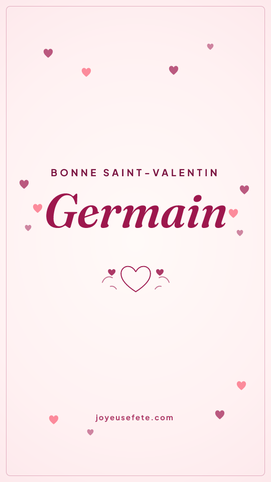 Image « Bonne Saint-Valentin Germain » au format story