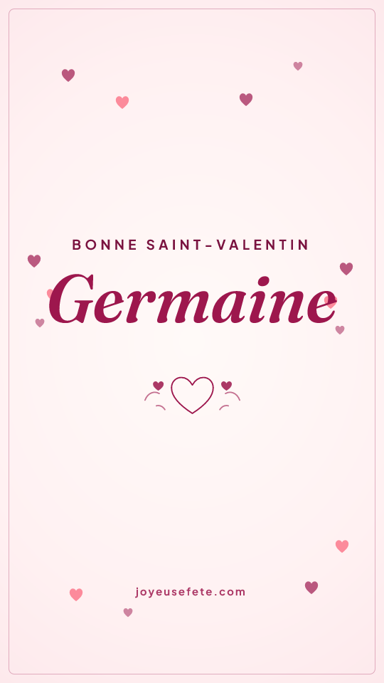 Image « Bonne Saint-Valentin Germaine » au format story