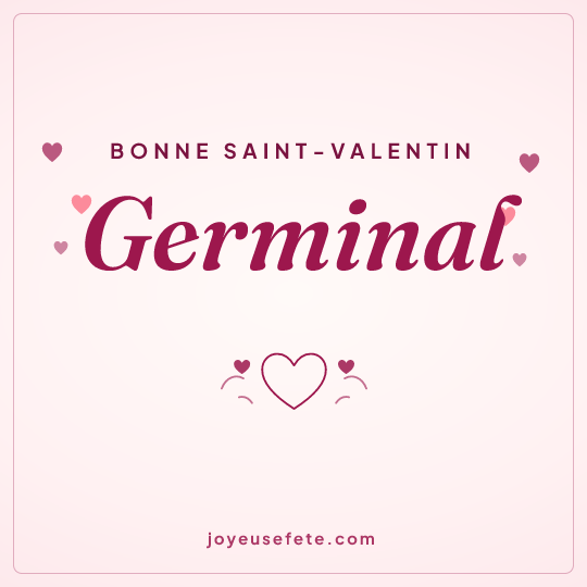Image carrée « Bonne Saint-Valentin Germinal » pour WhatsApp