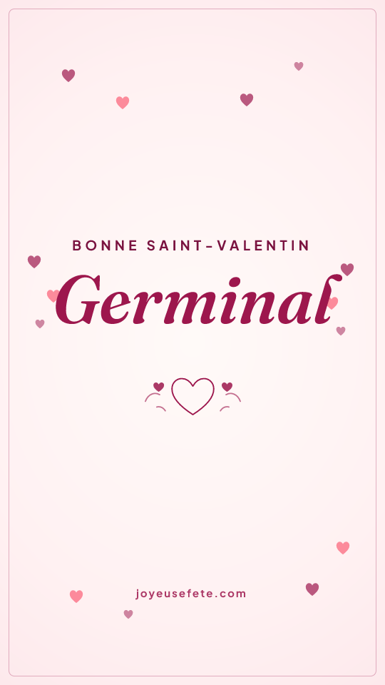 Image « Bonne Saint-Valentin Germinal » au format story