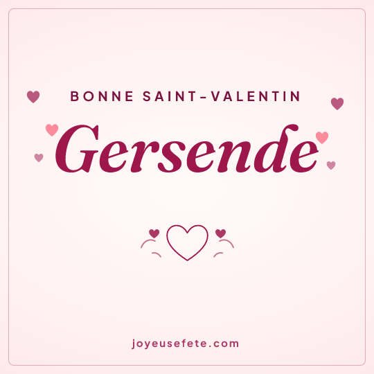 Image carrée « Bonne Saint-Valentin Gersende » pour WhatsApp